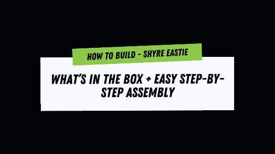 Shyre Eastie — how to build